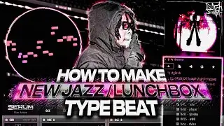 how to make new jazz/lunchbox type beat [slient cook-up]