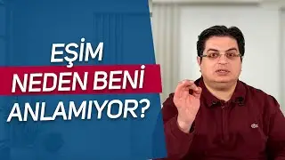 Eşim Neden Beni Anlamıyor | Sizden Gelen Sorular