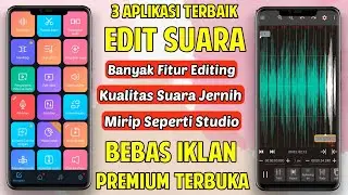 3 Aplikasi Edit Suara Seperti Studio di Android Terbaik 2024