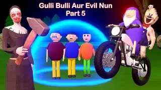 Gulli Bulli Aur Evil Nun Part 5 | Gulli Bulli | Gulli Bulli Aur Granny | MAKE JOKE HORROR