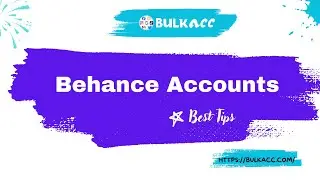 Quick Tips To Have Behance Accounts