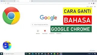 Cara Mengganti Bahasa di Google Chrome Windows 10 (Desktop dan Laptop)