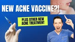 Would you take an Acne VACCINE? Derm explains the future of acne treatments