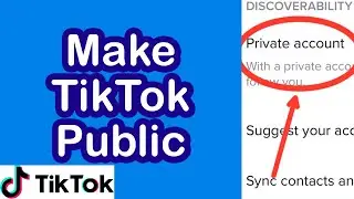 How to Make Your TikTok Account Not Private | Make TikTok Public Account (NEW)