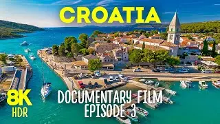 Beautiful Croatia for Tourists - A Virtual Travel to Europe - 8K HDR Scenic Documentary | Part 3