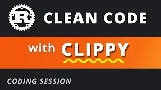 Rust Clippy Clean - Coding Session