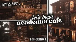 * ˚ Building The Academia Café! 🥐☕┊Aesthetic Minecraft with Cocricot Miniaturia Mods