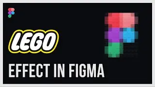 Create lego effect in figma