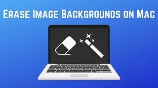 How to Erase Image Backgrounds on Mac | Make Transparent PNGs!