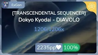 [13.7⭐CTB] ExGon | Dokyo Kyodai - DIAVOLO [TRANSCENDENTAL SEQUENCER] SS {FC 2235pp if Ranked} - osu!