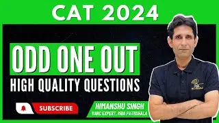 Odd One Out - High Quality Questions  | CAT 2024 | Himanshu Sir | MBA Pathshala