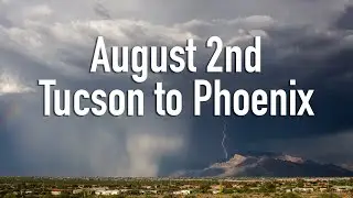 August 2nd, 2024 // Tucson to Phoenix