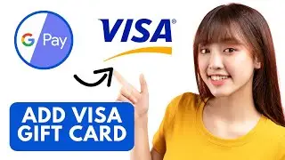 How to add visa gift card to Google Pay (Best Method)