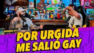 Episodio 273 - Por urgida me salió gay