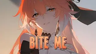 Nightcore - BITE ME | NEFFEX [Sped Up]