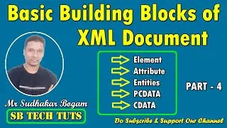 Basic Building Blocks of XML Document | XML | Web Technology | PART - 4 | Telugu