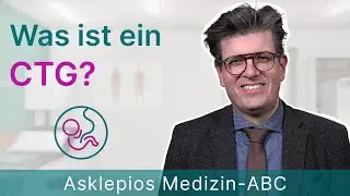 Was ist ein CTG? - Medizin ABC | Asklepios