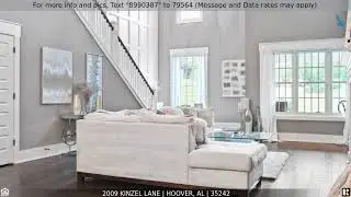 Priced at $879,900 - 2009 KINZEL LANE, HOOVER, AL 35242