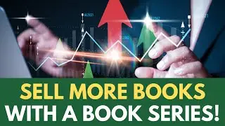 The Power of Book Series: Marketing Strategies for Authors