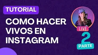 CÓMO GUARDAR Y PUBLICAR UN INSTAGRAM LIVE