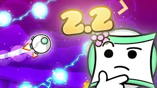 GEOMETRY DASH 2.2 FIRST LOOK!