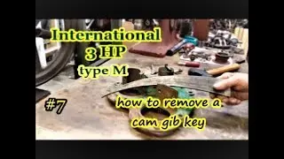 International 3 HP type M engine cam gib key remove #7