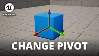 How to Change the Pivot of a Mesh in Unreal Engine 5