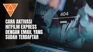 CARA AKTIVASI HITFILM EXPRESS 2021.3 DENGAN EMAIL YANG LAMA