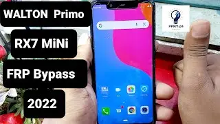 Walton Primo RX7 Mini frp Bypass without PC 2022 Easy Method | Google Account Unlock | PPRM 24