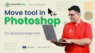 Move tool in Adobe Photoshop | Adobe Photoshop | Tutorials Point