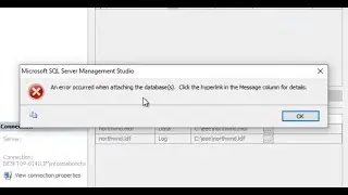 How to attach database mdf file in sql server and fix an error occurred when attaching the database