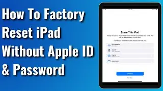 How To Factory Reset iPad Without Apple ID and Password - 2023 iOS 15/16