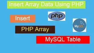 PHP How To Insert Array Data Into MySQL Table