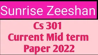 Cs301 Current Mid term Paper 2022 ||