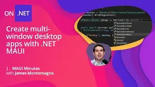 Create multi-window desktop apps with .NET MAUI