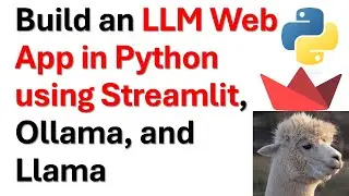 Build an LLM Web App and GUI in Python Using Streamlit, Ollama, and Llama Large Language Model