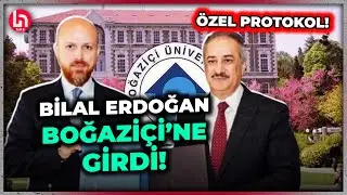 Bilal Erdoğan'dan Boğaziçi hamlesi! Erdoğan'ın atadığı rektör ile protokol imzaladı!