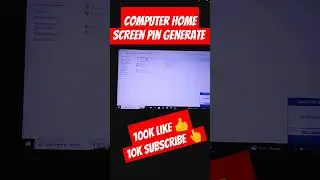 Computer Home screen pin generate password/ pc /laptop m password kaise lagaye 