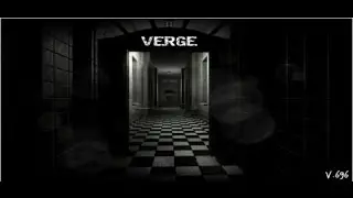 Verge►[ЗАБАГОВАННЫЕ СКРИМЕРЫ]► Инди-хоррор