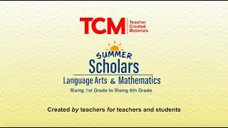 TCM Summer Scholars for Language Arts and Mathematics (Full Version)