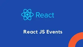 Learn how to use React JS Events