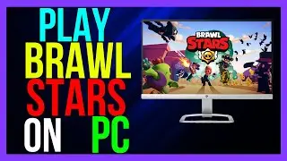 How to Install Brawl Stars on PC 2024 (UPDATED!)