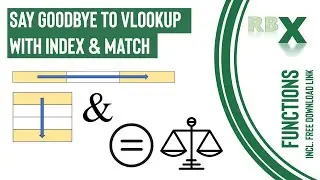 Say Goodbye to VLOOKUP with INDEX & MATCH!