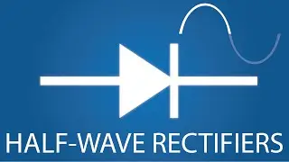 Half-Wave vs Full-Wave Rectifiers - Electronics Basics 19