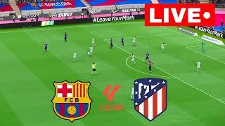 🔴LIVE : Barcelona vs Atletico Madrid | LALIGA 2024 | Match Live Now