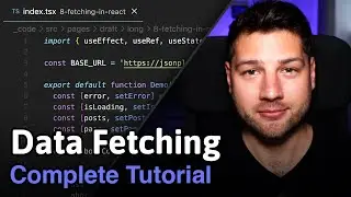 Fetching Data in React - Complete Tutorial