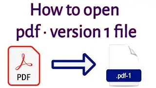 How to open pdf · version 1 file 