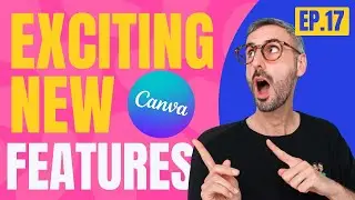 7 UPDATES to work BETTER & FASTER: New Shortcuts/Menus/Options | Whats HOT in Canva 🔥 [Ep. 17]