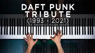 Daft Punk Piano Tribute (1993 to 2021) by The Theorist