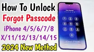 How To Unlock Forgot Passcode iPhone 4/5/6/7/8/X/11/12/13/14/15 | Unlock iPhone Password Lock